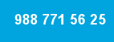 988 771 56 25 988 771 56 25
